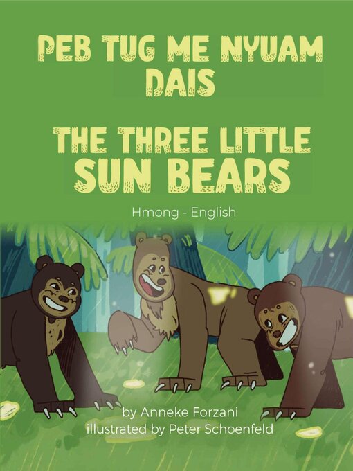 Title details for The Three Little Sun Bears (Hmong-English) by Anneke Forzani - Wait list